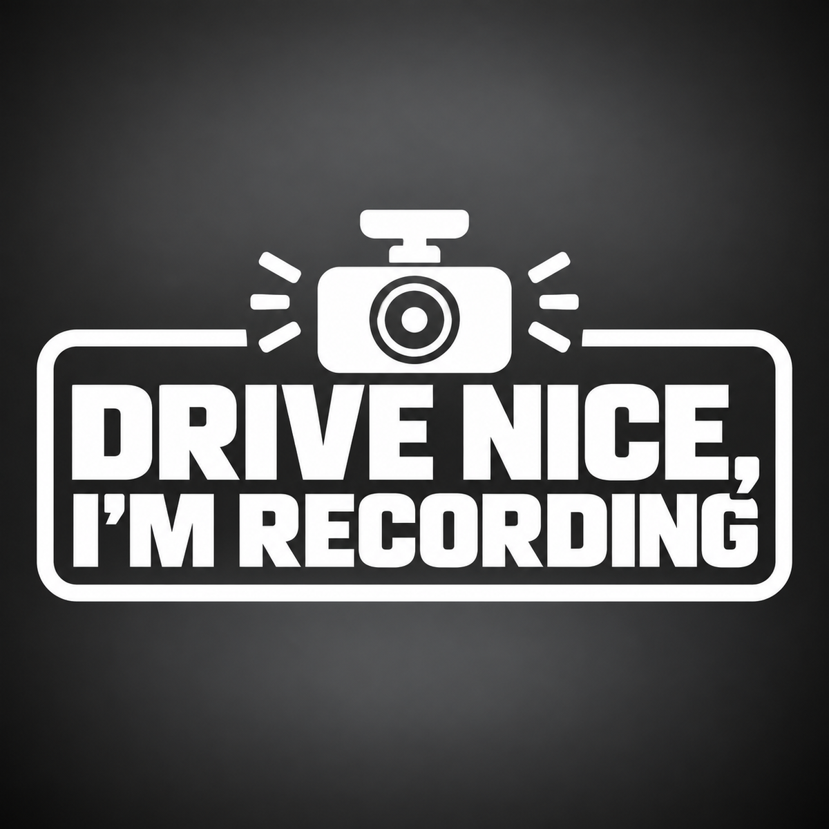 Drive Nice, I’m Recording vinyl sticker