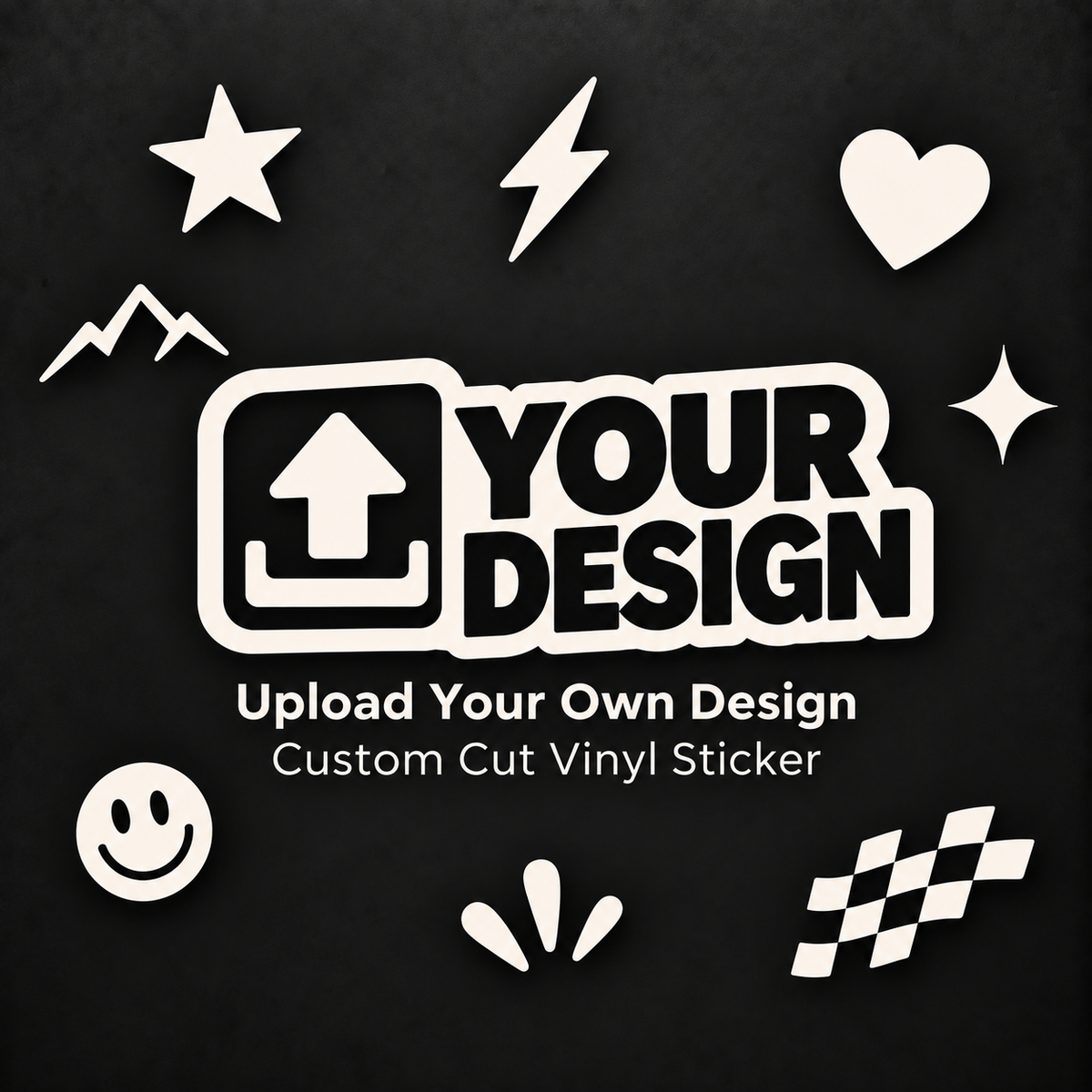 Upload your own design custom cut vinyl sticker